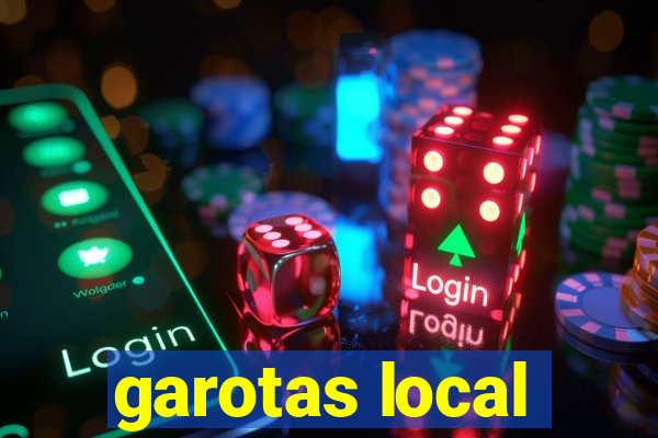 garotas local